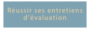 Réussir ses entretiens d’évaluation